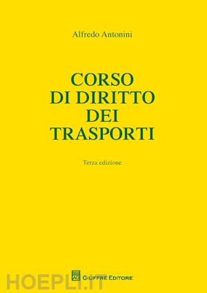 antonini alfredo - corso di diritto dei trasporti