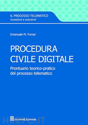 forner emanuele m. - procedura civile digitale