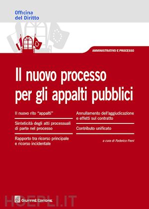 freni federico - il nuovo processo per gli appalti pubblici