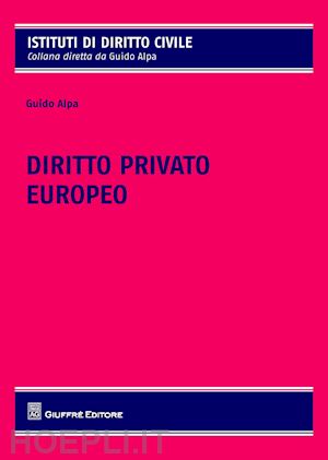 alpa guido - diritto privato europeo