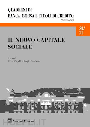 capelli i. (curatore); patriarca s. (curatore) - nuovo capitale sociale