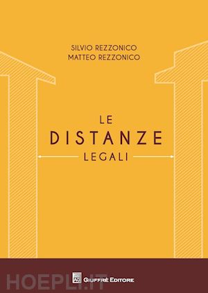 rezzonico silvio; rezzonico matteo - le distanze legali