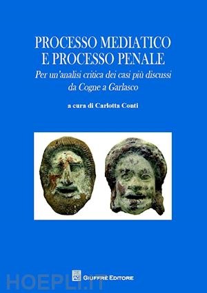 conti carlotta (curatore) - processo mediatico processo penale