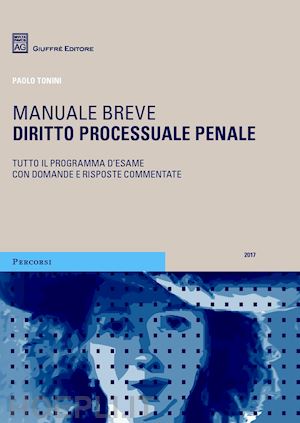 tonini paolo - manuale breve - diritto processuale penale