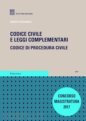 giovagnoli roberto - codice civile e leggi complementari - codice di procedura civile