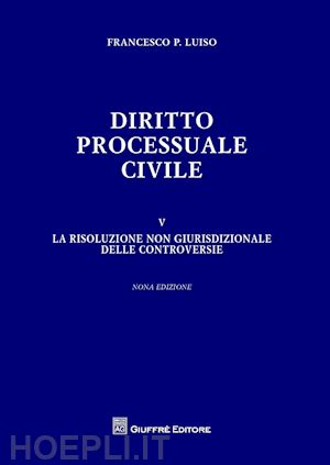 luiso francesco p. - diritto processuale civile - v