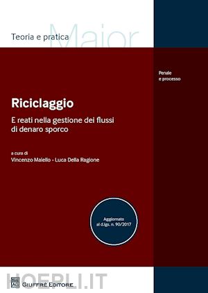 maiello v. (curatore); della ragione l. (curatore) - riciclaggio