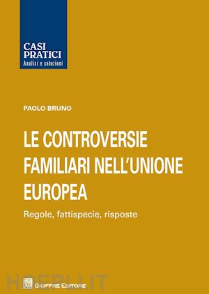 bruno paolo - controversie familiari nell'unione europea