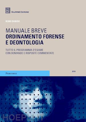 danovi remo - manuale breve - ordinamento forense e deontologia
