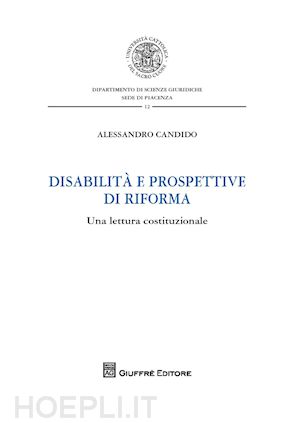 candido a. - disabilita' e prospettive di riforma