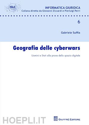 suffia gabriele - geografia delle cyberwars