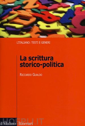 gualdo riccardo - la scrittura storico-politica