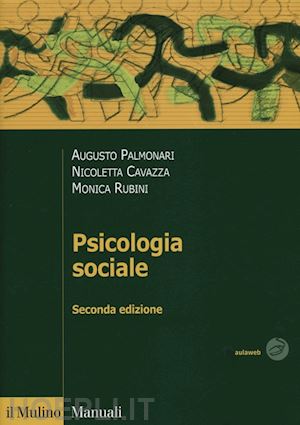 palmonari augusto; cavazza nicoletta; rubini monica - psicologia sociale