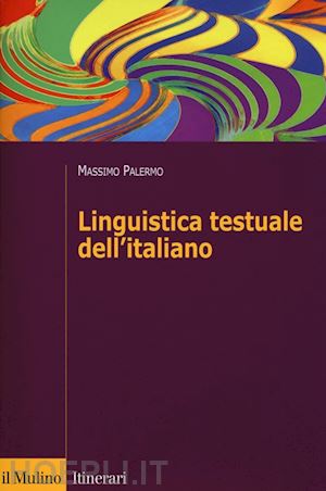 palermo massimo - linguistica testuale dell'italiano