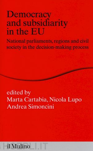 cartabia m.; lupo n.; simoncini a. - democracy and subsidiarity in the eu