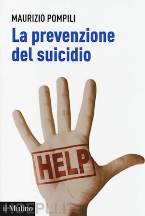 pompili maurizio - la prevenzione del suicidio