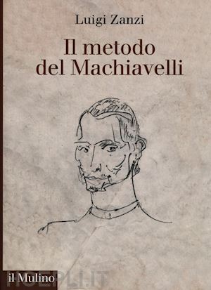 zanzi luigi - il metodo del machiavelli