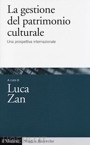 zan luca (curatore) - la gestione del patrimonio culturale