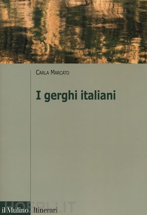 marcato carla - i gerghi in italia