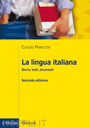 marazzini claudio - la lingua italiana