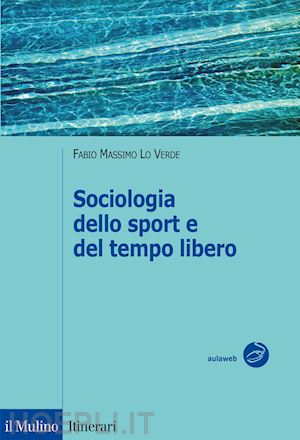 lo verde fabio massimo - sociologia dello sport e del tempo libero