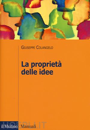 colangelo giuseppe - la proprieta' delle idee