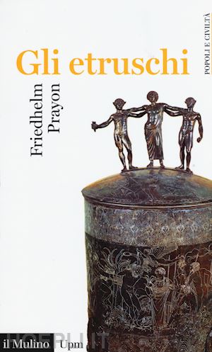prayon friedhelm - gli etruschi
