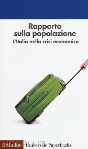 associazione italiana per gli studi di popolazione (curatore); de rose a. (curatore); da - rapporto sulla popolazione