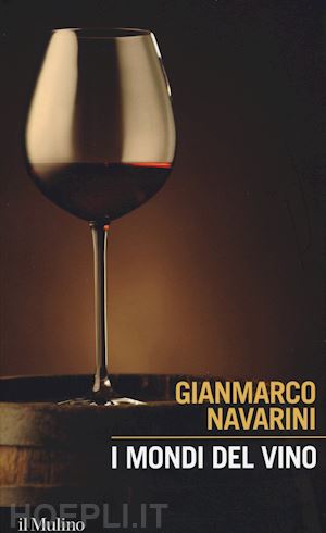 navarini gianmarco - i mondi del vino
