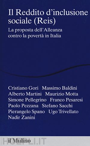 gori cristiano (curatore); aa.vv. - il reddito d'inclusione sociale - reis