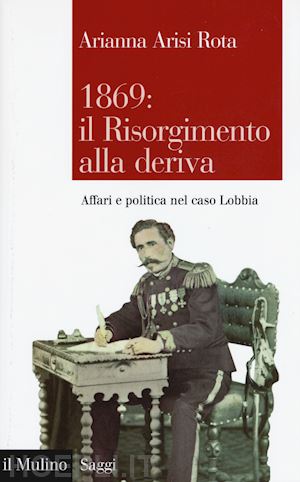 arisi rota arianna - 1869: il risorgimento alla deriva