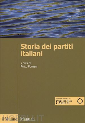 pombeni paolo (curatore) - storia dei partiti italiani