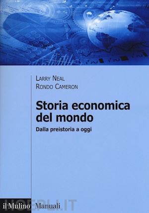neal larry; cameron rondo - storia economica del mondo