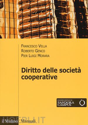 genco roberto; vella francesco - il diritto delle societa' cooperative