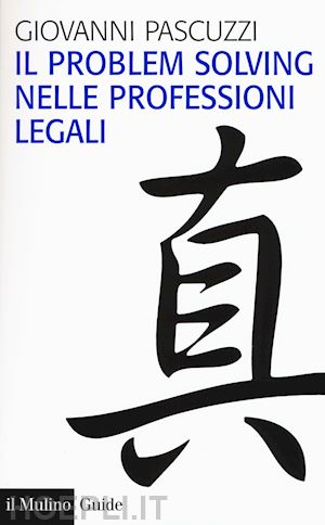pascuzzi giovanni - il problem solving nelle professioni legali