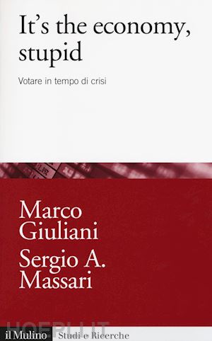 giuliani marco; massari sergio a. - it's the economy, stupid