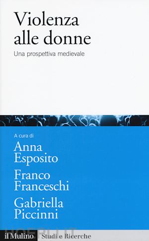 esposito anna; franceschi franco; piccinni gabriella - violenza alle donne