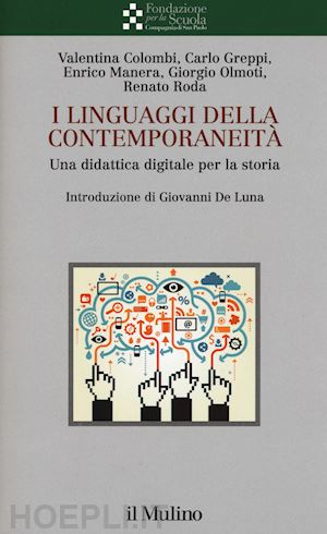 colombi valentina; greppi carlo; manera enrico - i linguaggi della contemporaneita'