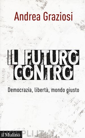 graziosi andrea - il futuro contro