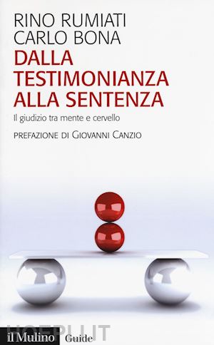 rumiati rino; bona carlo - dalla testimonianza alla sentenza