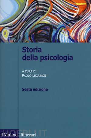 legrenzi paolo (curatore) - storia della psicologia