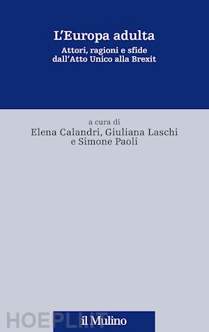L'europa Adulta - Calandri Laschi Paoli | Libro Il Mulino 06/2020 - HOEPLI.it