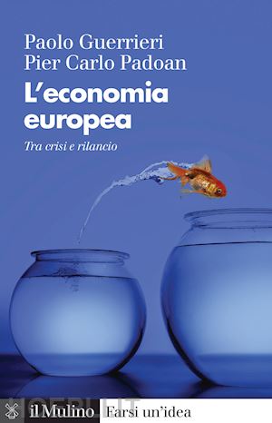 guerrieri paolo; padoan pier carlo - l'economia europea