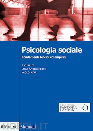 andrighetto l. (curatore); riva p. (curatore) - psicologia sociale