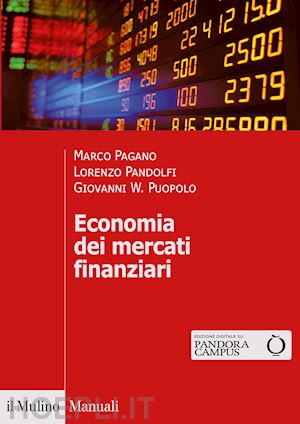 pagano marco; pandolfi lorenzo; puopolo giovanni w. - economia dei mercati finanziari