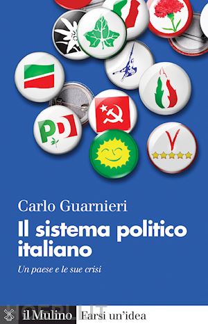 guarnieri carlo - il sistema politico italiano