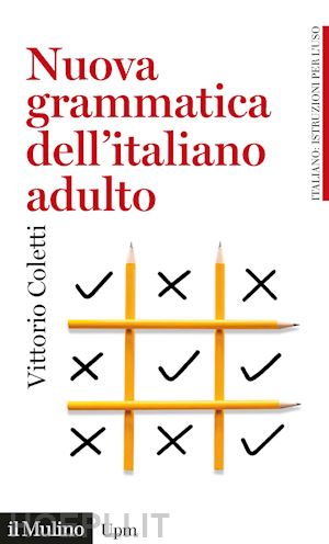 coletti vittorio - nuova grammatica dell'italiano adulto