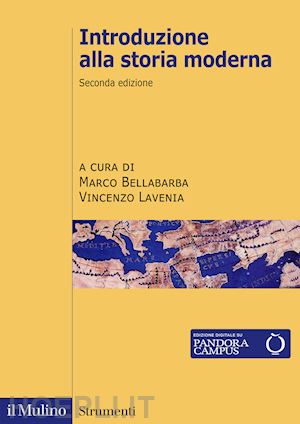 bellabarba m. (curatore); lavenia v. (curatore) - introduzione alla storia moderna
