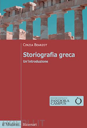 bearzot cinzia - storiografia greca. un'introduzione