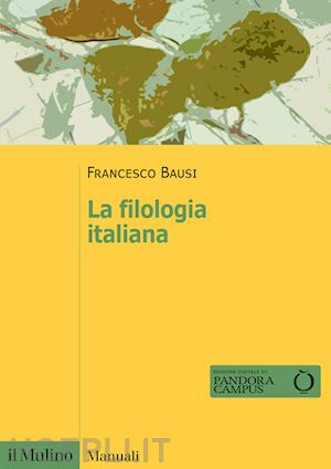 bausi francesco - la filologia italiana